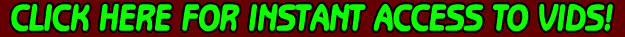 click for instant access to vids